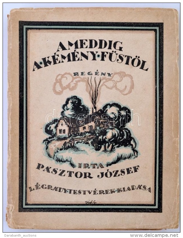 P&aacute;sztor J&oacute;zsef: Ameddig A Kem&eacute;ny F&uuml;st&ouml;l. Bp., &eacute;.n,... - Non Classificati