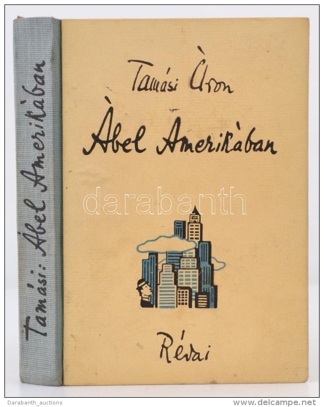 Tam&aacute;si &Aacute;ron: &Aacute;bel Amerik&aacute;ban. Bp., 1945, R&eacute;vai. Kiad&oacute;i... - Non Classificati