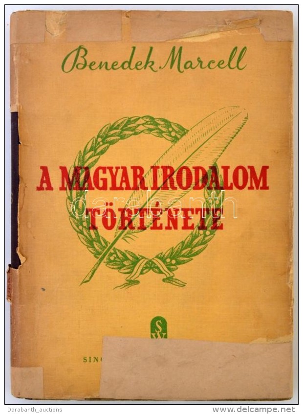 Benedek Marcell: A Magyar Irodalom T&ouml;rt&eacute;nete. Bp., 1938, Singer &eacute;s Wolfner Irodalm... - Non Classificati