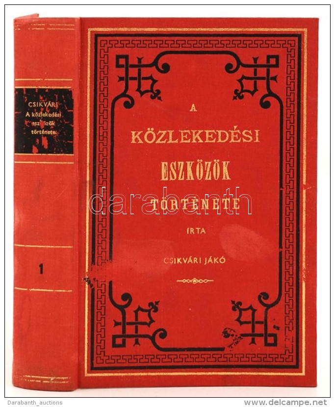 Cs&iacute;kv&aacute;ri J&aacute;k&oacute;: A K&ouml;zleked&eacute;si Eszk&ouml;z&ouml;k T&ouml;rt&eacute;nete I. I.... - Non Classificati