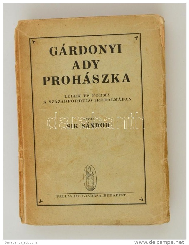 S&iacute;k S&aacute;ndor G&aacute;rdonyi, Ady, Proh&aacute;szka - A L&eacute;lek &eacute;s Foma A... - Non Classificati