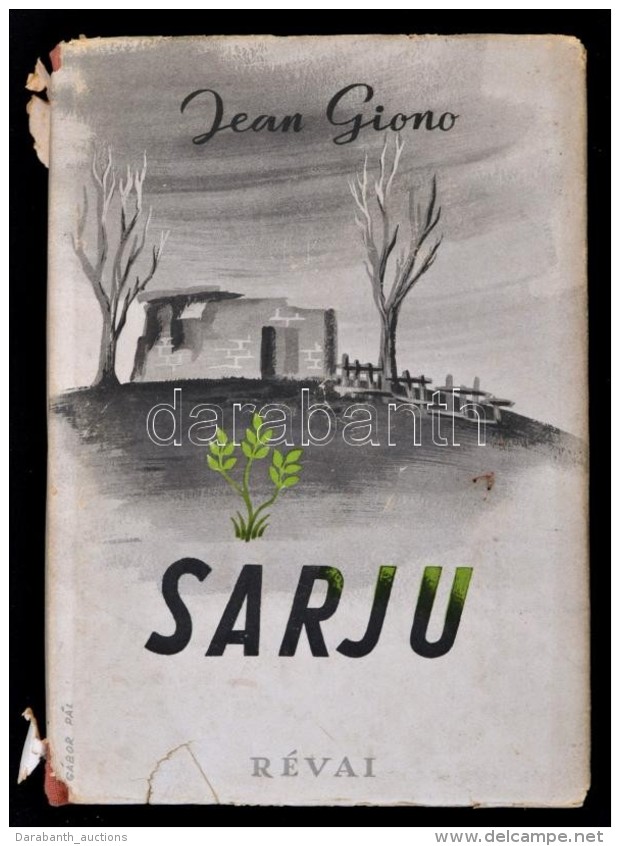 Jean Giono: Sarju. Ford&iacute;totta Illy&eacute;s Gyula. Vil&aacute;gsikerek. Bp., 1943, R&eacute;vai.... - Non Classificati