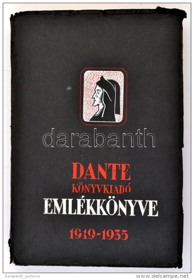 Dante K&ouml;nyvkiad&oacute; Eml&eacute;kk&ouml;nyve. 1919-1935. Szerk.: Benedek Marcell. Bp., 1936, Dante.... - Non Classificati