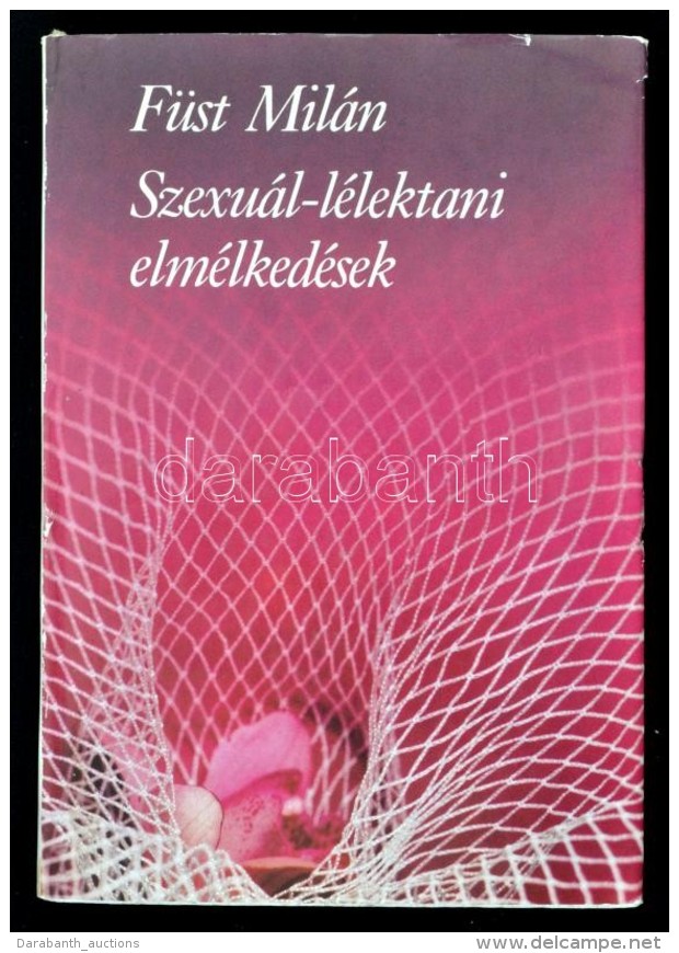 F&uuml;st Mil&aacute;n: Szexu&aacute;l-l&eacute;lektani Elm&eacute;lked&eacute;sek. Bp., 1986, Helikon.... - Non Classificati