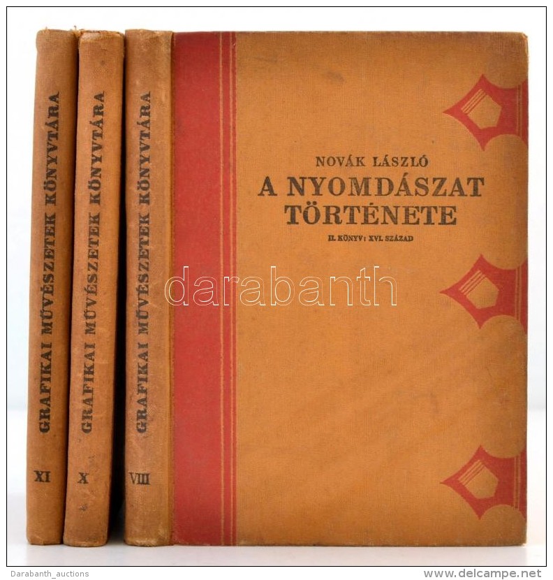 Nov&aacute;k L&aacute;szl&oacute;: A Nyomd&aacute;szat T&ouml;rt&eacute;net&eacute;nek 3 K&ouml;tete II., IV., V.... - Non Classificati