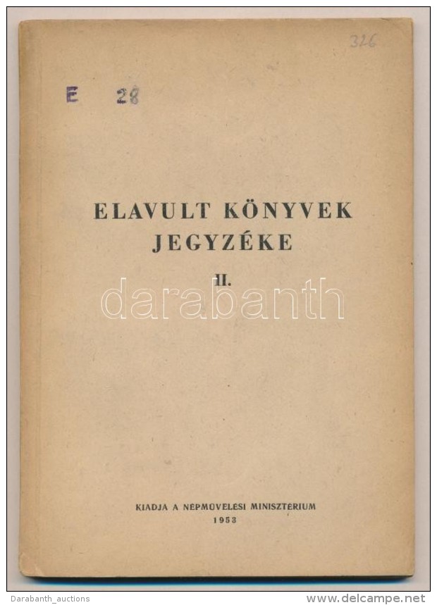 Elavult K&ouml;nyvek Jegyz&eacute;ke II. Bp., 1953, N&eacute;pm&uuml;vel&eacute;si Miniszt&eacute;rium.... - Non Classificati