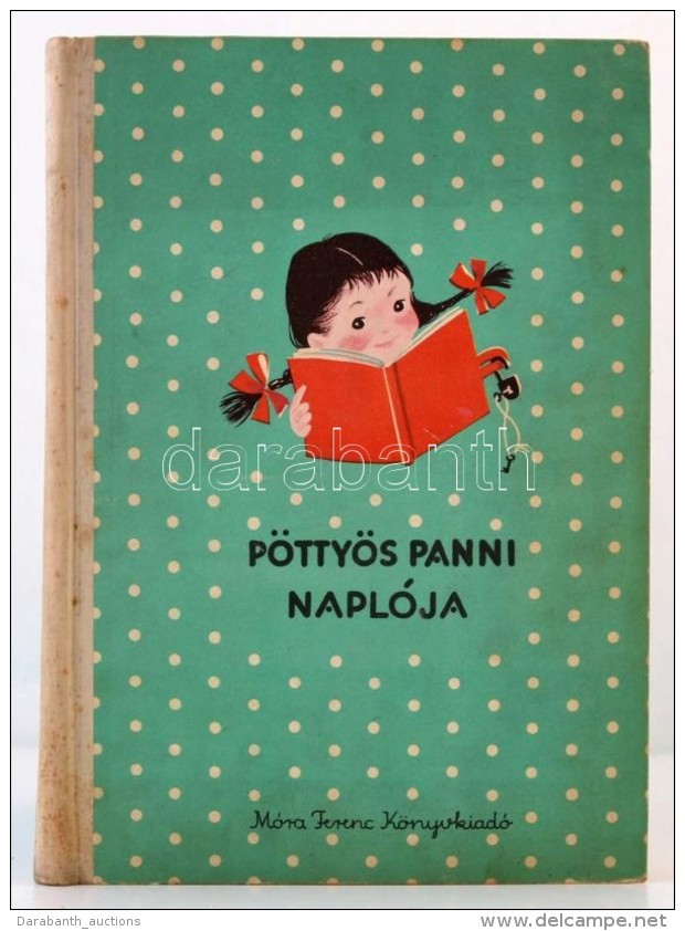 Szepes M&aacute;ria: P&ouml;tty&ouml;s Panni Napl&oacute;ja. Rajzolta F: Gy&ouml;rffy Anna. Bp., 1959, M&oacute;ra... - Non Classificati