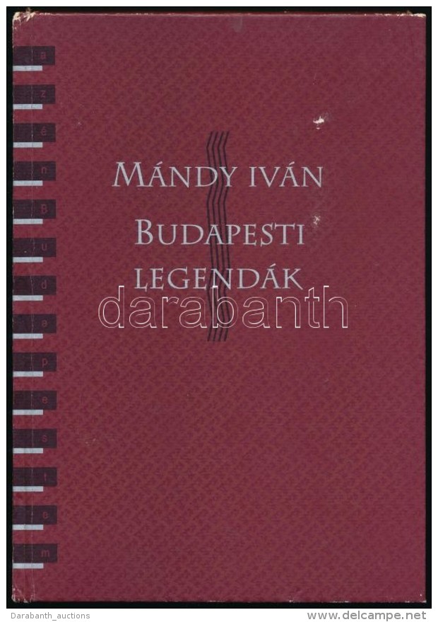 M&aacute;ndy Iv&aacute;n: Budapesti Legend&aacute;k. Felvid&eacute;ki Andr&aacute;s Rajzaival. Bp., 1994, Budapest... - Non Classificati