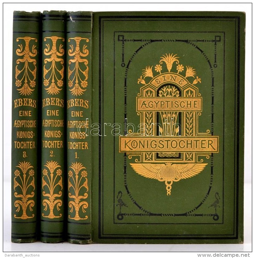 Georg Ebers: Eine Aegyptische K&ouml;nigstochter I-III. Stuttgart-Leipzig, 1885, Deutsche Verlags-Anhalt.... - Non Classificati