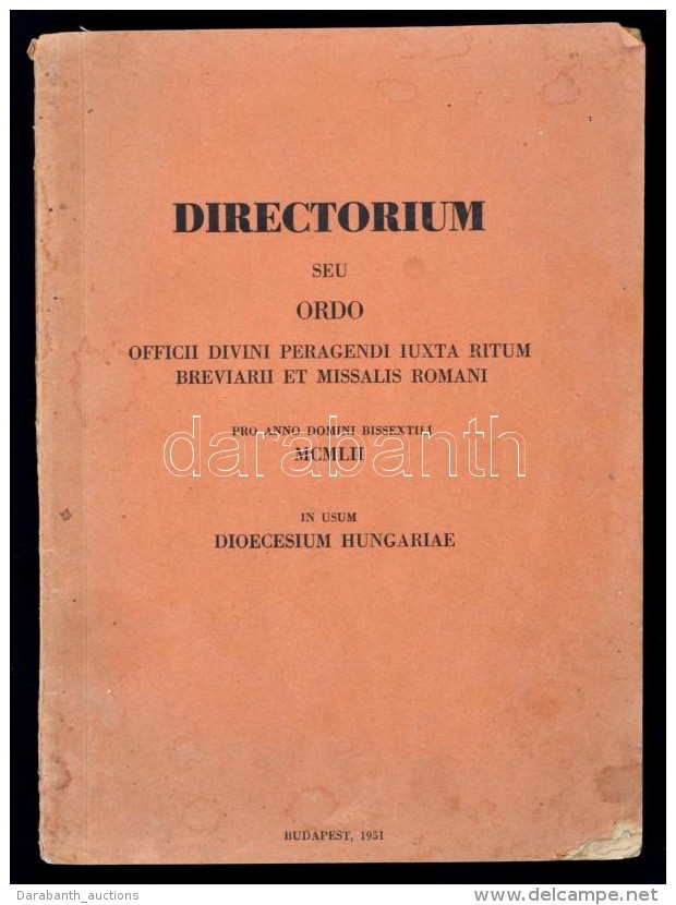 Directorium Seu Ordo Officii Divini Peragendi Iuxta Ritum Breviarii Et Missalis Romani. In Usum Diocesium... - Non Classificati