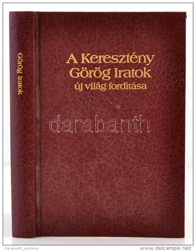 A Kereszt&eacute;ny G&ouml;r&ouml;g Iratok. &Uacute;j Vil&aacute;g Ford&iacute;t&aacute;sa. New York, 2000,... - Non Classificati