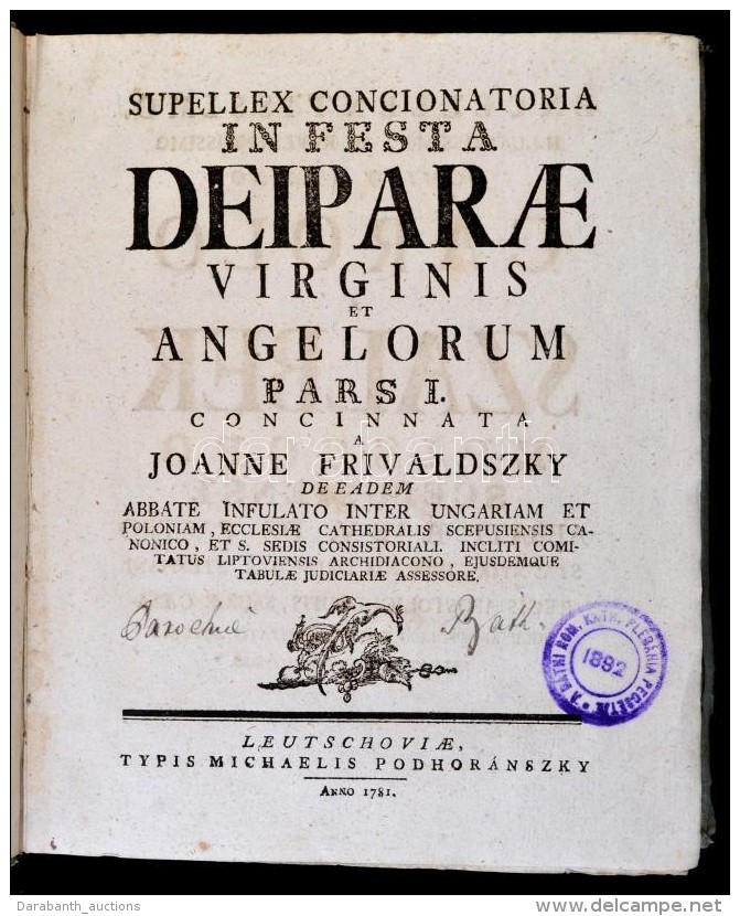 Joanne Frivaldszky (Fridvaldszky J&aacute;nos (1730-1784)): Supellex Concionatoria In Festa Deiparae Virginis Et... - Non Classificati