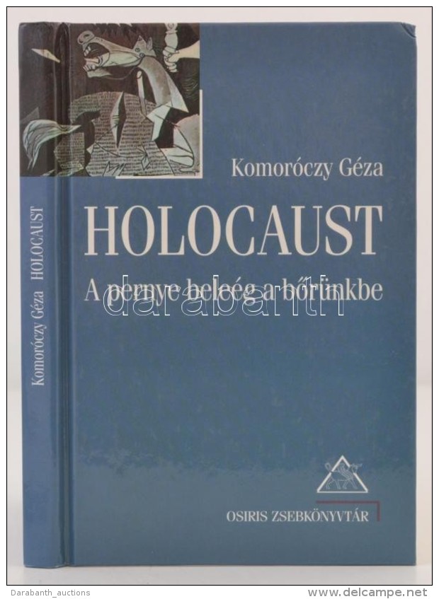 Komor&oacute;czy G&eacute;za: Holocaust. A Pernye Bele&eacute;g A BÅ‘r&uuml;nkbe. Bp., 2000, Osiris.... - Non Classificati