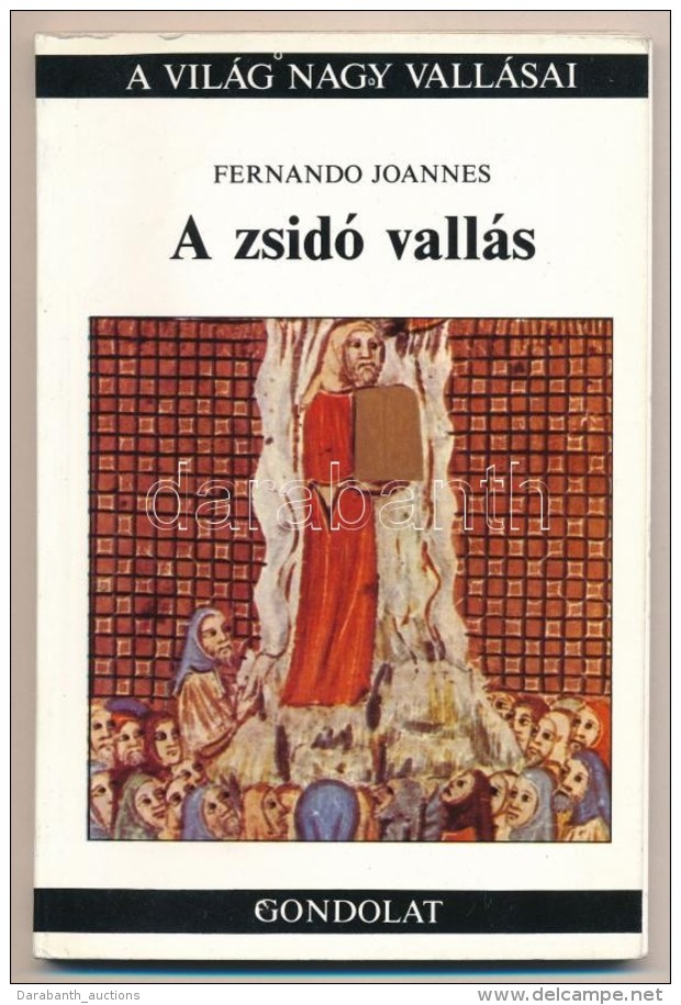 Fernando Joannes: A Zsid&oacute; Vall&aacute;s. Ford&iacute;totta B&aacute;nki Veronika. Bp., 1990, Gondolat.... - Non Classificati