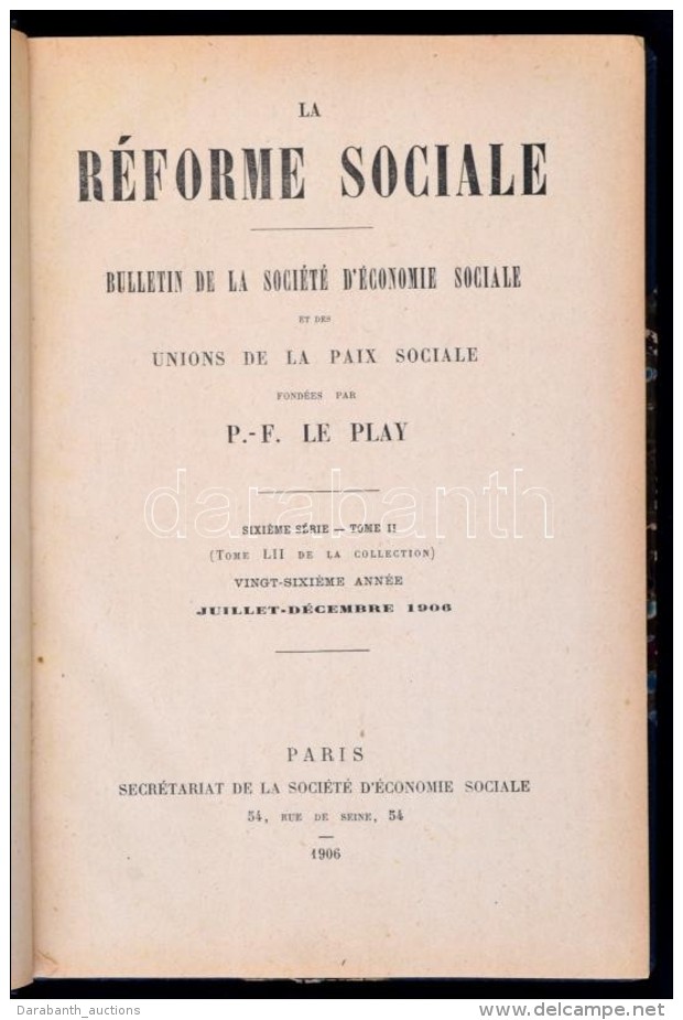 P.-F. Le Play: La R&eacute;forme Sociale. Bulletin, De La Soci&eacute;t&eacute; D'&Eacute;conomie Sociale Et Des... - Non Classificati