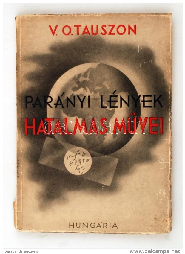 V. O. Tauszon: Par&aacute;nyi L&eacute;nyek Hatalmas MÅ±vei. Bp., 1950, Hung&aacute;ria. 139 P. Kiad&oacute;i... - Non Classificati