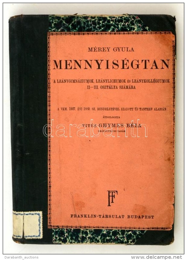 M&eacute;rey Gyula: Mennyis&eacute;gtan. A Le&aacute;nygimn&eacute;ziumok, Le&aacute;nyliceumok &eacute;s... - Non Classificati