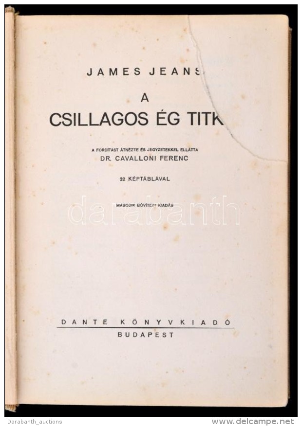 Jeans, James: A Csillagos &eacute;g Titkai. Bp., 1937, Dante. Kiad&oacute;i Eg&eacute;szv&aacute;szon... - Non Classificati