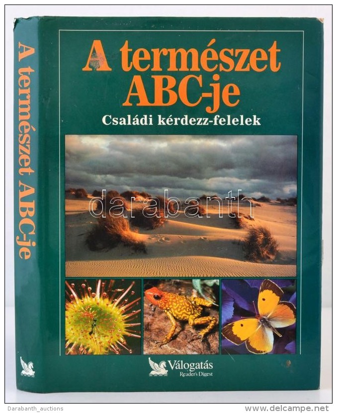 A Term&eacute;szet ABC-je. Bp., 1995, Reader's Digest Kiad&oacute; Kft. Kiad&oacute;i Karton&aacute;lt... - Non Classificati