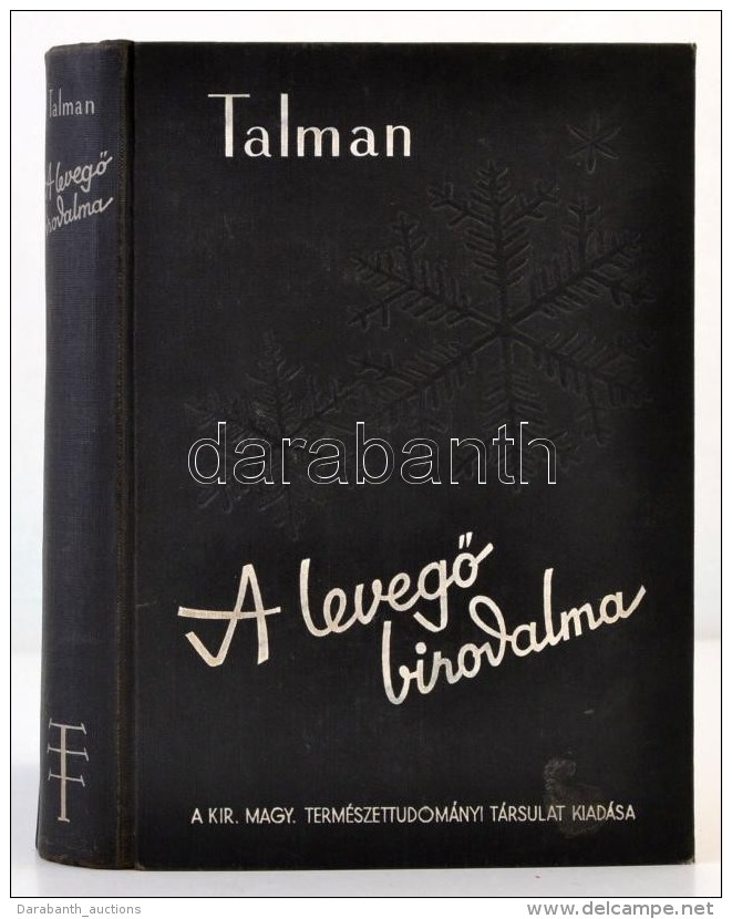 Charles Fitzhugh Talman: A LevegÅ‘ Birodalma. Ford&iacute;totta Ballenegger R&oacute;bertn&eacute;. Bp. 1938,... - Non Classificati