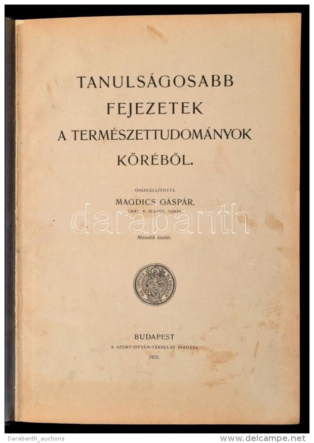 Magdics G&aacute;sp&aacute;r: Tanuls&aacute;gosabb Fejezetek A Term&eacute;szettudom&aacute;nyok... - Non Classificati