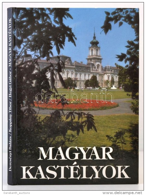 Kopp&aacute;ny Tibor, Dercs&eacute;nyi Bal&aacute;zs, Kaiser: Magyar Kast&eacute;lyok. Bp., 1992. Officina. - Non Classificati