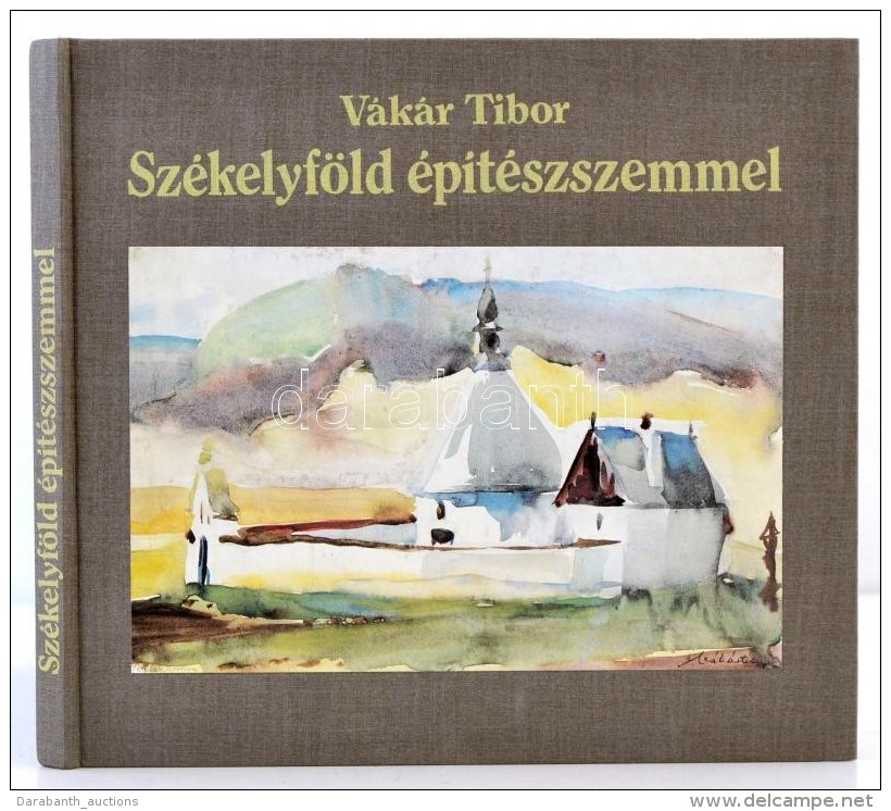 V&aacute;k&aacute;r Tibor: Sz&eacute;kelyf&ouml;ld &eacute;p&iacute;t&eacute;szszemmel. Bp., 1988, MÅ±szaki... - Non Classificati