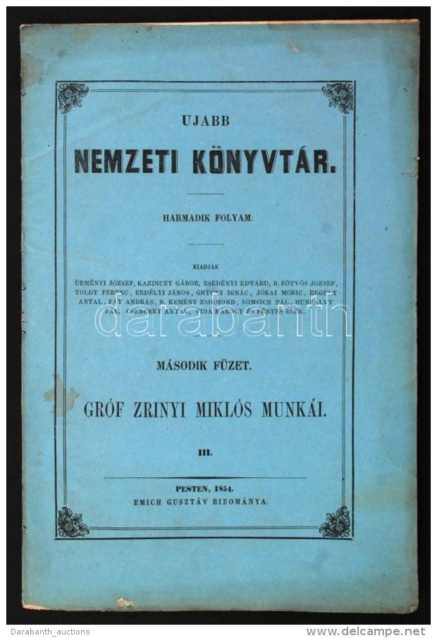 Ujabb Nemzeti K&ouml;nyvt&aacute;r. Harmadik Folyam. M&aacute;sodik F&uuml;zet. Gr&oacute;f Zrinyi Mikl&oacute;s... - Non Classificati