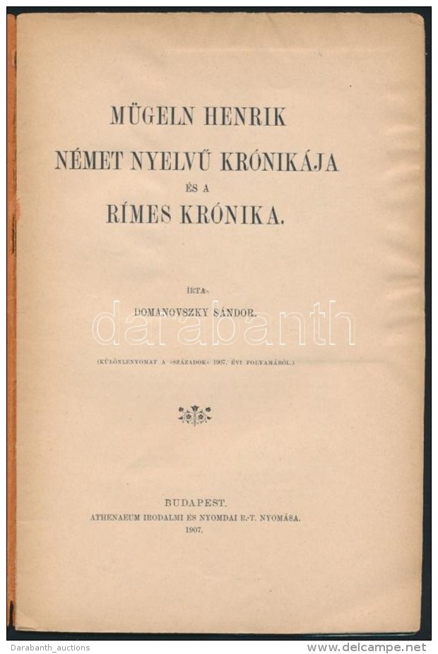 Domanovszky S&aacute;ndor: M&uuml;geln Henrik N&eacute;met NyelvÅ± Kr&oacute;nik&aacute;ja &eacute;s A R&iacute;mes... - Non Classificati