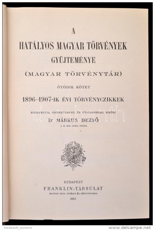 A Hat&aacute;lyos Magyar T&ouml;rv&eacute;nyek GyÅ±jtem&eacute;nye. V. K&ouml;tet. 1895-1907-ik &eacute;vi... - Non Classés