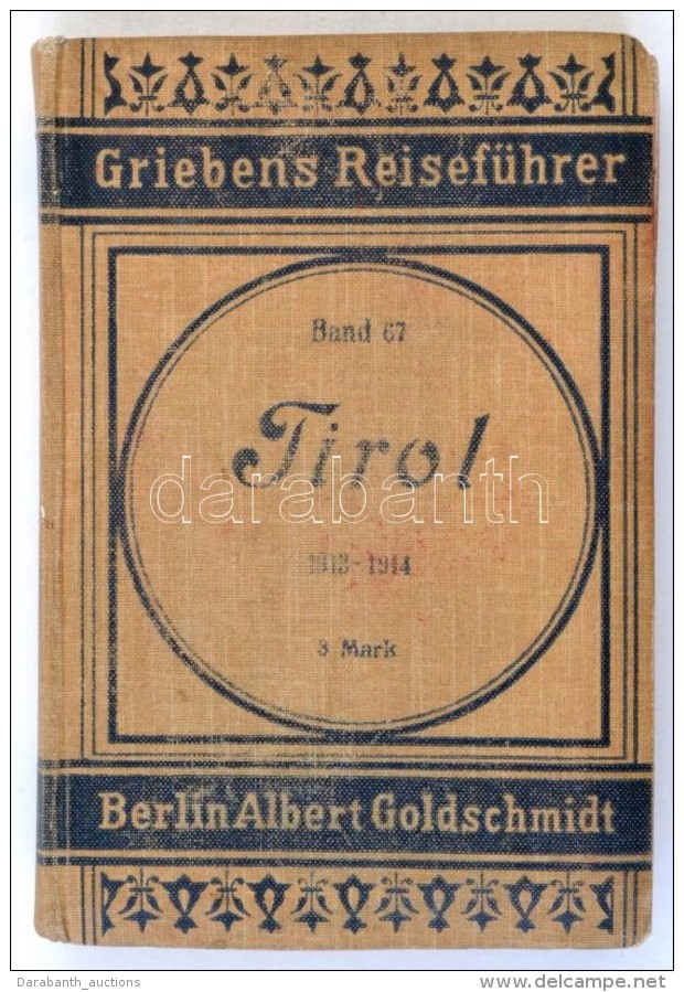 Hanns Barth: Tirol Und Voralberg. Praktischer Reisef&uuml;hrer. Griebens Reiseh&uuml;rer 67. Berlin, 1913-1914,... - Non Classificati
