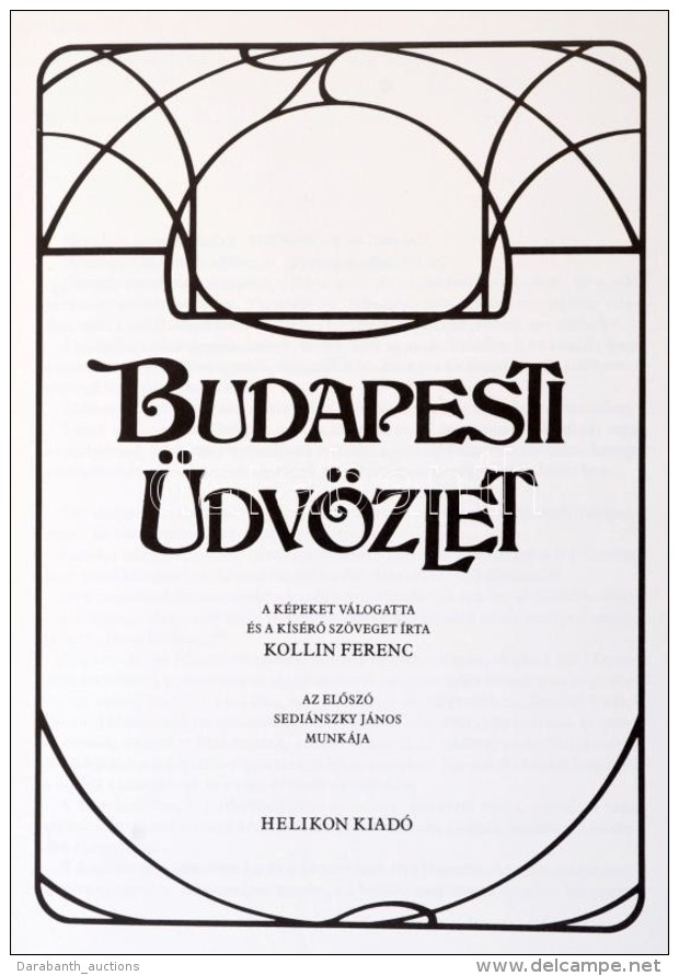 Kollin Ferenc (szerk.): Budapesti &uuml;dv&ouml;zlet. Budapest, 1983, Helikon Kiad&oacute;. Kiad&oacute;i... - Non Classificati