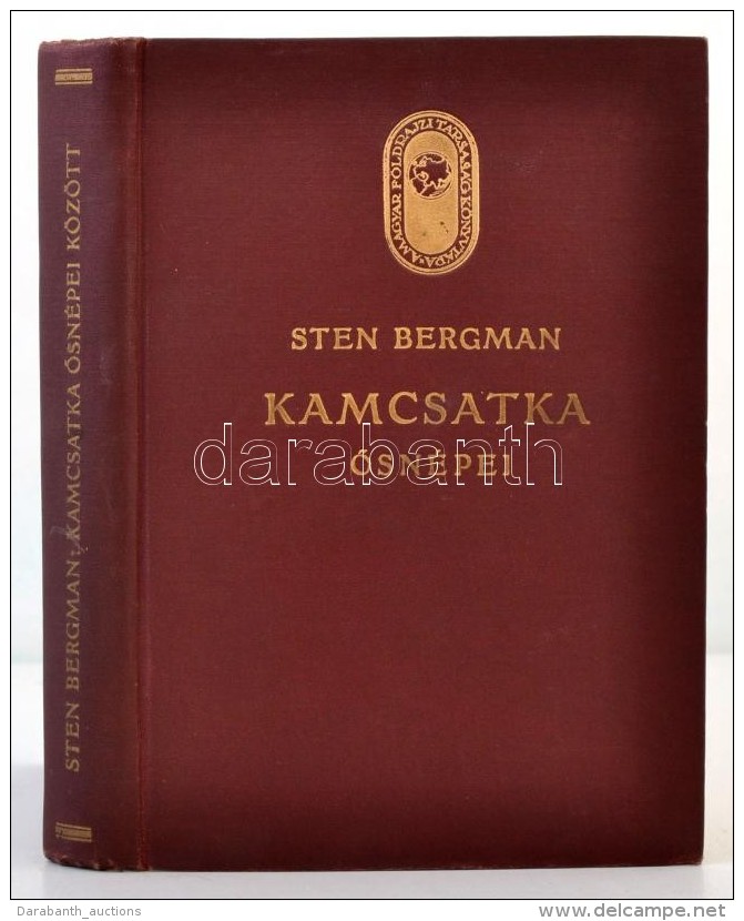 Sten Bergman: Kamcsatka Å‘sn&eacute;pei, Vad&aacute;llatai &eacute;s TÅ±zh&aacute;ny&oacute;i K&ouml;z&ouml;tt.... - Non Classificati