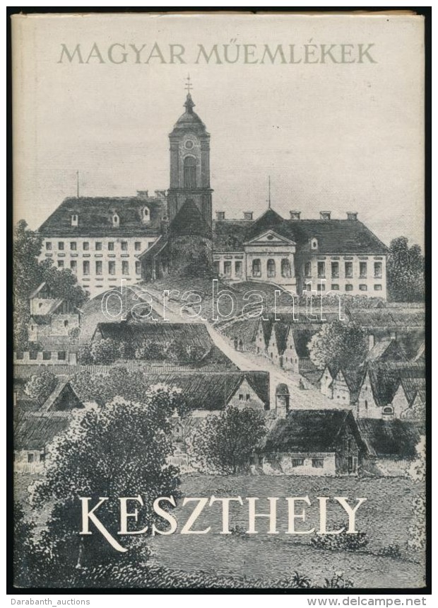 Kopp&aacute;ny Tibor, P&eacute;czely Piroska, S&aacute;gi K&aacute;roly: Keszthely. Magyar MÅ±eml&eacute;kek. Bp.,... - Non Classificati