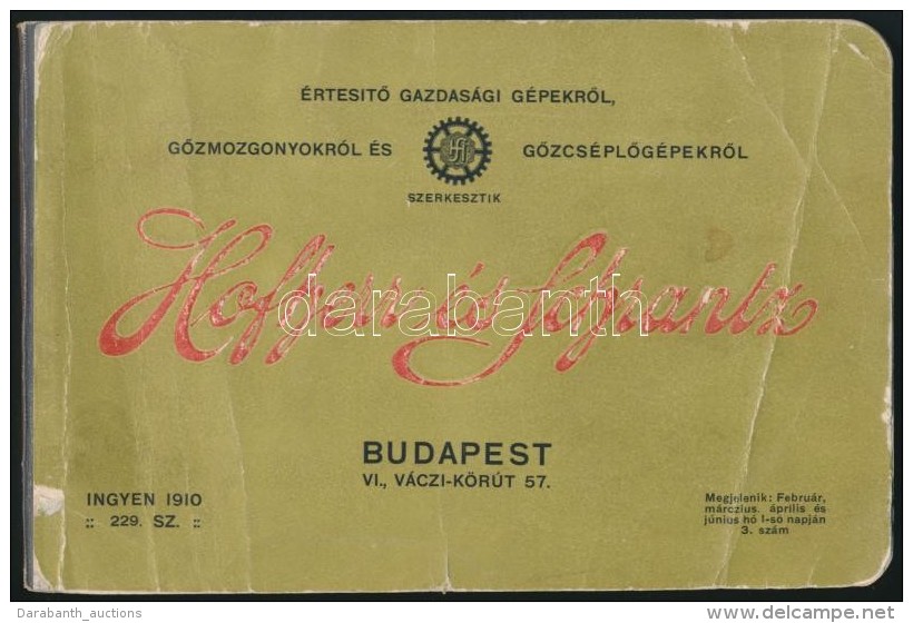 1910 Hoffherr &eacute;s Schrantz Gazdas&aacute;gi G&eacute;pek, GÅ‘zmozdonyok, GÅ‘zcs&eacute;plÅ‘g&eacute;pek... - Non Classificati