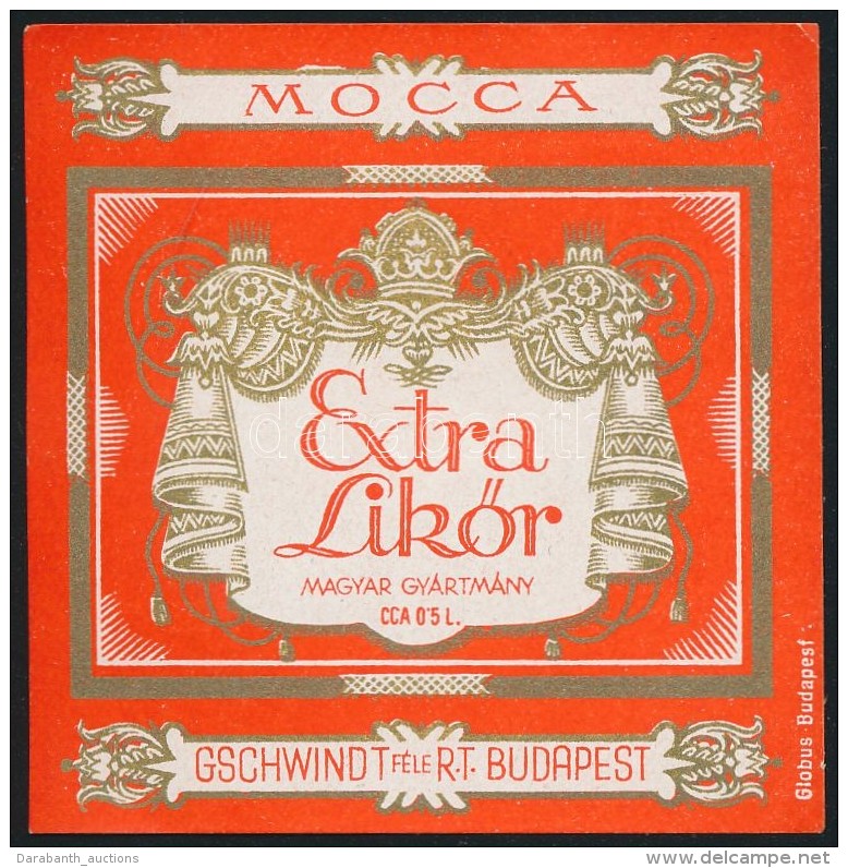 Cca 1920 Mocca Extra LikÅ‘r, Gschwindt-f&eacute;le Rt. Italc&iacute;mke, Globus Budapest, 6x6 Cm - Pubblicitari