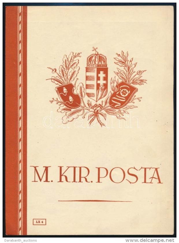 1939 Magyar Kir&aacute;lyi Posta &aacute;ltal Kiadott &eacute;s Elk&uuml;ld&ouml;tt D&iacute;szt&aacute;virat - Non Classificati