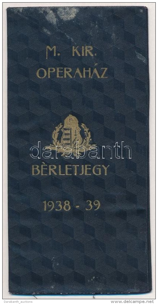 1938-1939 Operah&aacute;zi B&eacute;rletjegy, D&iacute;szes Tokban - Non Classificati