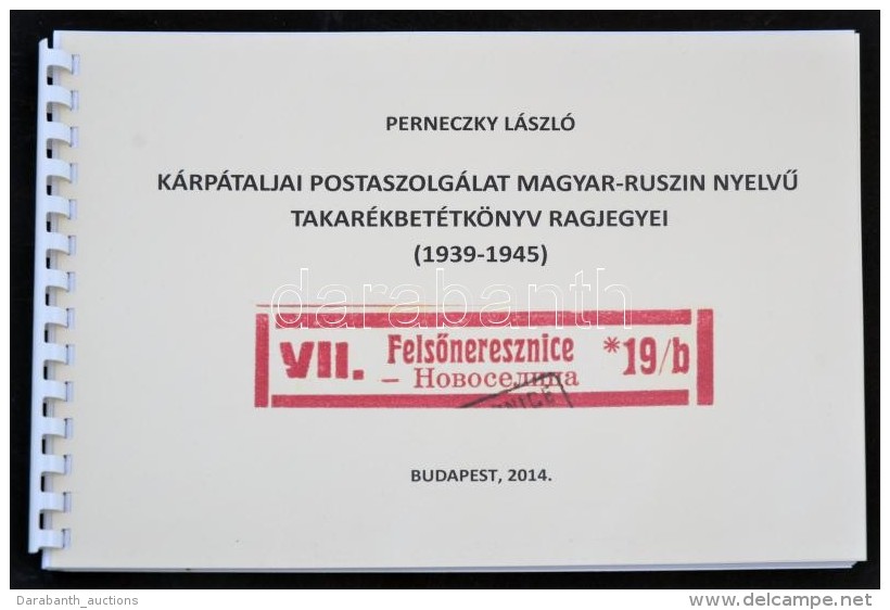 Perneczky L&aacute;szl&oacute;: K&aacute;rp&aacute;taljai Postaszolg&aacute;lat Magyar-ruszin NyelvÅ±... - Non Classificati