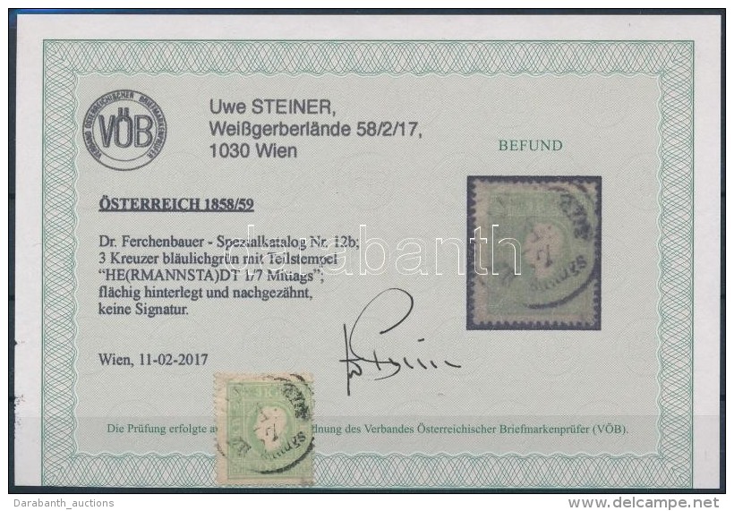 O 1858 3kr K&eacute;kesz&ouml;ld 'HE(RMANNSTA)DT Mittags'. Certificate: Steiner - Altri & Non Classificati