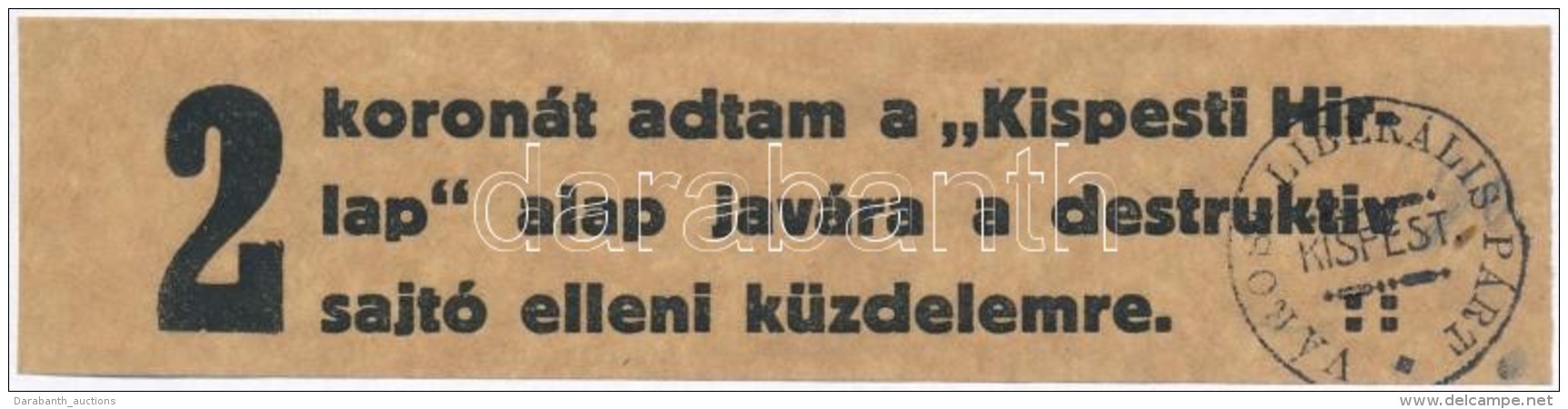 ~1920. 2K 'Kispesti H&iacute;rlap Alap Jav&aacute;ra' 'V&aacute;rosi Liber&aacute;lis P&aacute;rt Kispest'... - Non Classificati