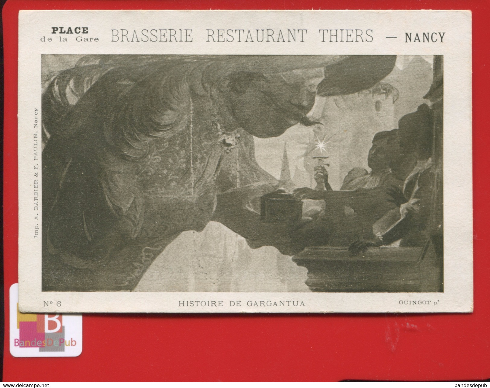 NANCY BRASSERIE THIERS PLACE GARE  HISOIRE GARGANTUA SURREALISME  IMP BARBIER PAULIN N 6 - Nancy