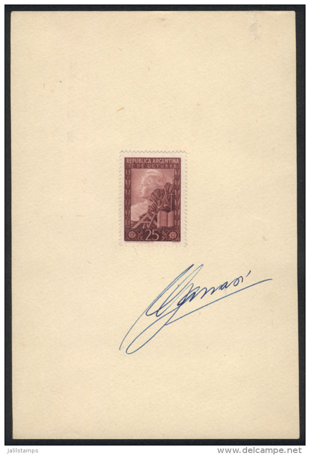GJ.961 (Sc.581), 1948 October 17 (Peronist Loyalty Day), Mounted On A Card Signed By Renato Garvasi, Designer Of... - Sonstige & Ohne Zuordnung