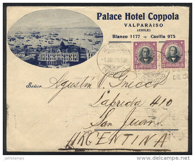 Cover With Very Nice Corner Card (Palace Hotel Coppola), Sent From Valpara&iacute;so To San Juan (Argentina) On... - Chile