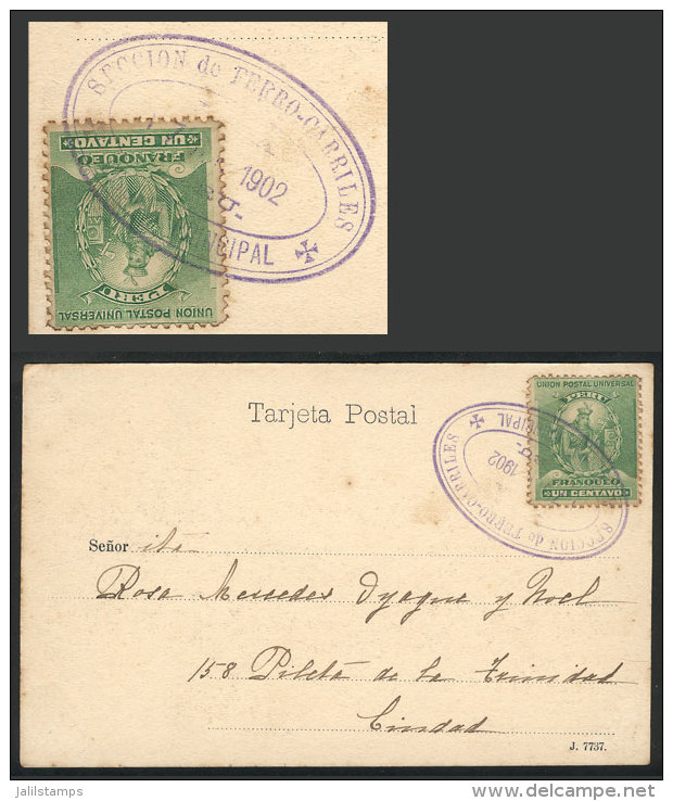 Postcard Used Locally On 17/SE/1902, Franked With 1c. And With Violet Cancel: "SECCI&Oacute;N DE FERRO-CARRILES -... - Perù