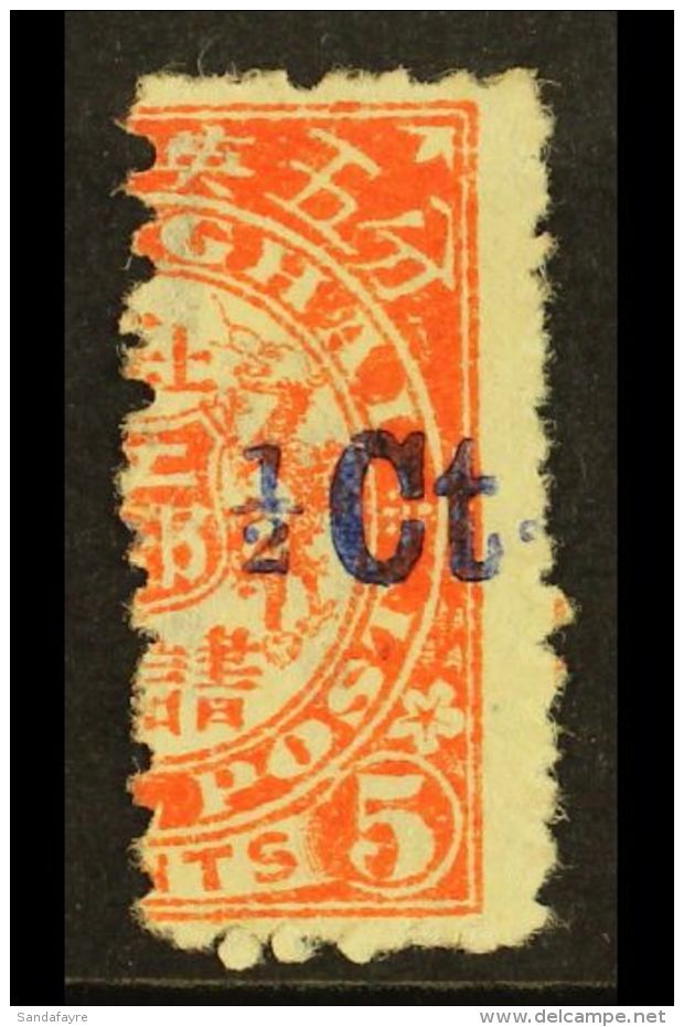 TREATY PORTS - SHANGHAI 1893 (APR) &frac12;c On Half Of 5c Carmine-pink With Surcharge In Blue, SG 151, With... - Altri & Non Classificati