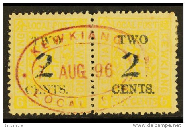 MUNICIPAL POSTS - KEWKIANG 1896 2c On 6c Yellow, Variety "surcharged In Black", SG 20a, Used Pair With Complete... - Autres & Non Classés