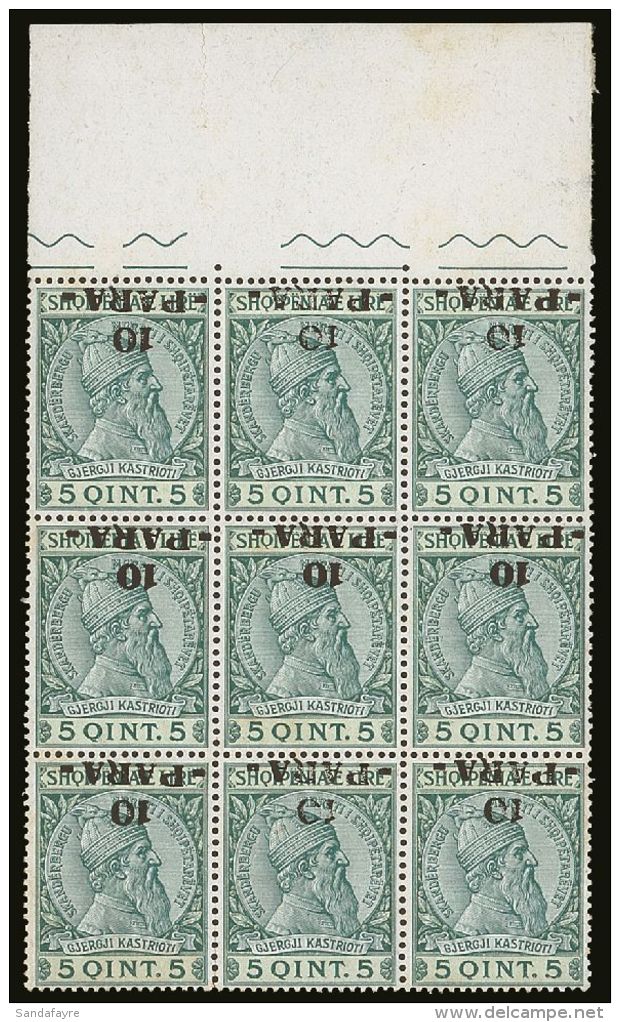 1914 10pa On 5q Skanderbeg, Mi. 42, A Rare Upper Marginal Block Of Nine With INVERTED SURCHARGES, Very Fine Never... - Albania