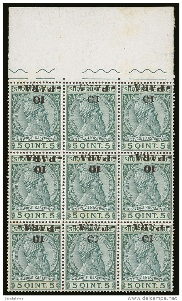 1914 10pa On 5q Skanderbeg, Mi. 42, A Rare Upper Marginal Block Of Nine With INVERTED SURCHARGES, Very Fine Never... - Albanie