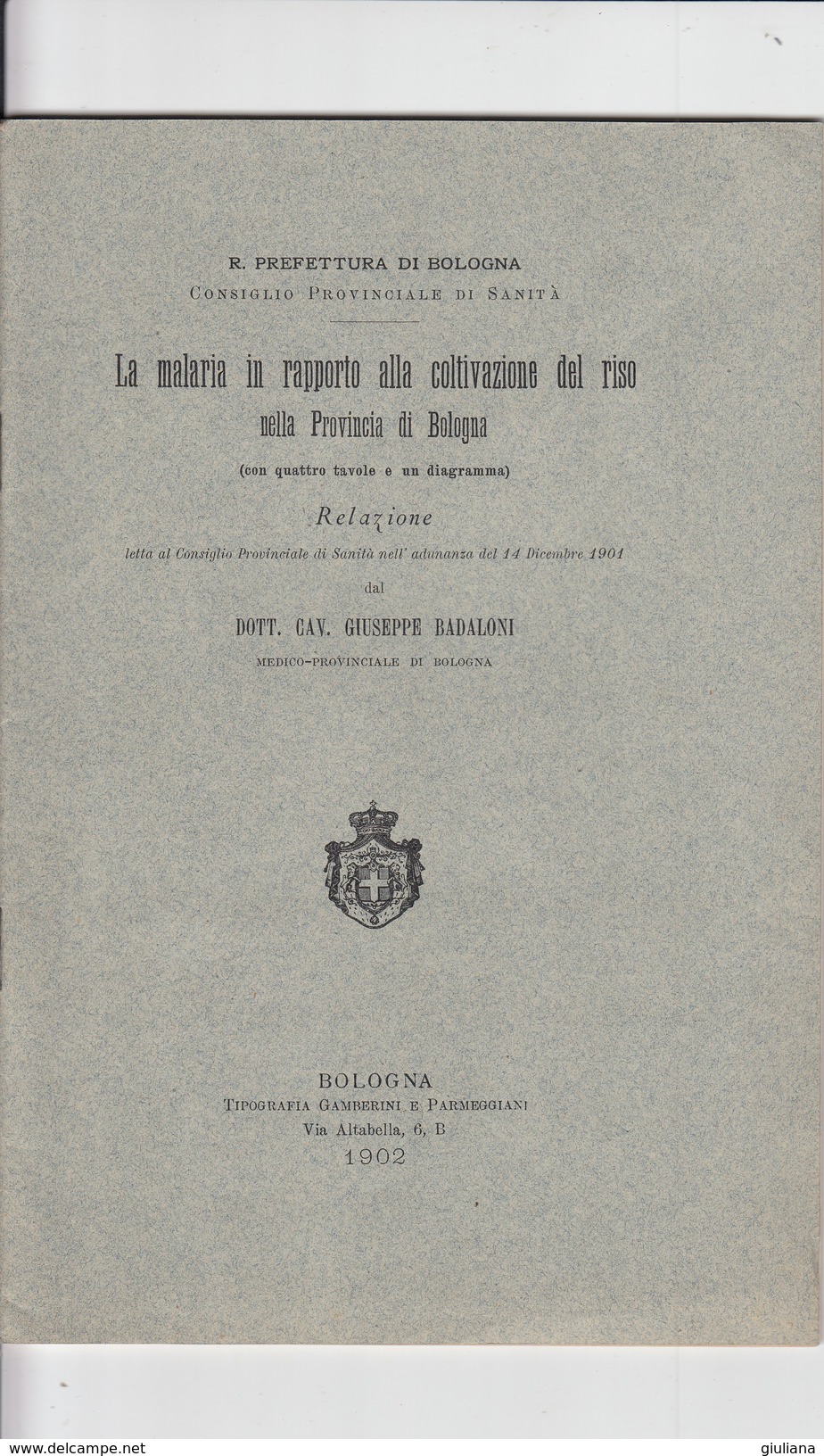 R.Prefettura Di Bologna, "La Malaria In Rapporto Alla Coltivazione Del Riso", Libro Di 40 Pagine Del 1902 - Scientific Texts